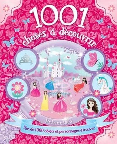 1001 choses à découvrir Princesses IGLOOBOOKS 9782925201632