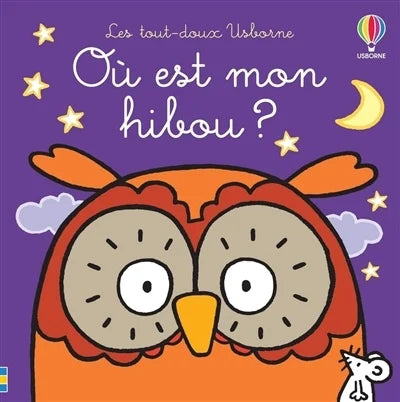 Où est mon hibou? Les tout-doux Usborne, USBORNE