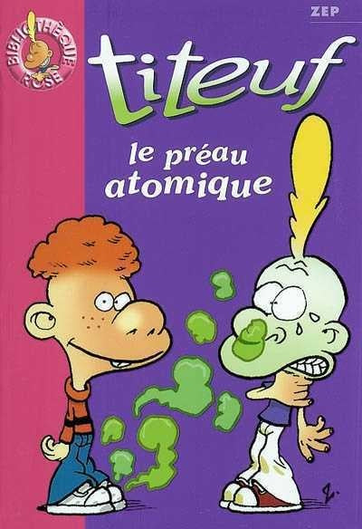 T8 Le Préau atomique Titeuf BIBLI ROSE 9782012007949
