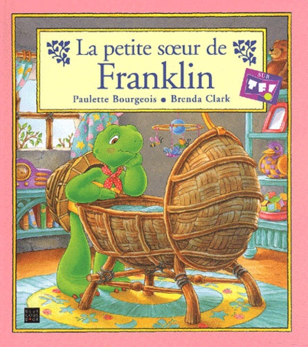 BOURGEOIS CLARK  La petite soeur de Franklin 978201927130