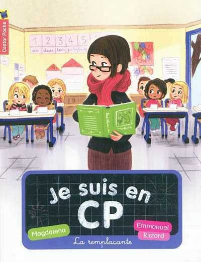 MAGDALENA RISTORD T4 La remplaçante Je suis en CP Niveau 2 9782081263994