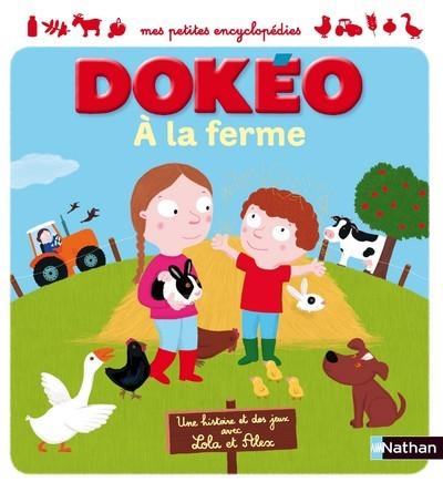 Une histoire et des jeux avec Lola et Alex : Dokéo à la ferme NATHAN 9782092903650