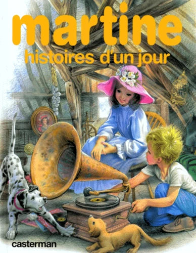 DELAHAYE MARLIER : Martine T7 Histoires d'un jour CASTERMAN 9782203107274