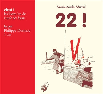 MURAIL, Marie-Aude : 22 ! ÉCOLE DES LOISIRS 9782211096461