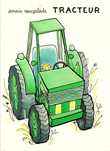 VAUGELADE, Anaïs : Tracteur ÉCOLE DES LOISIRS 9782211214650