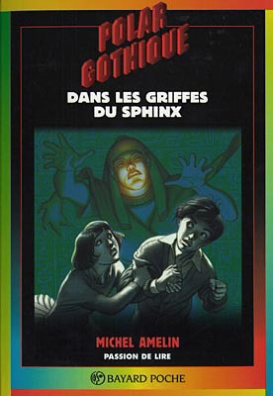 AMELIN, Michel : Polar gothique T405 Dans les griffes du sphinx BAYARD 9782227729889
