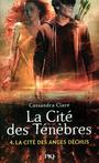 CLARE, Cassandre : La cité des ténèbres T4 Les anges déchus PKJ 9782266217996