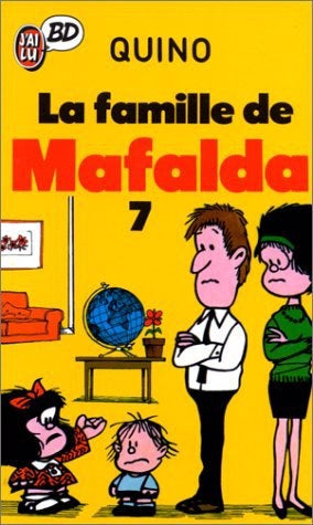 QUINO : La famille de Mafalda T7 J'AI LU BD 9782277332596