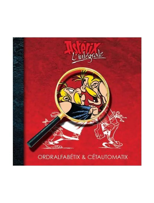 Astérix L'intégrale : Ordralfabétix & Cétautomatix FRANCE LOISIRS 9782298020984