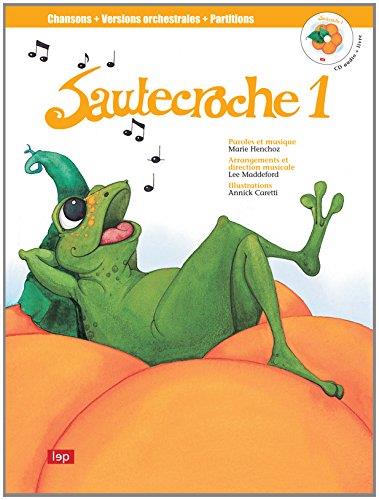 HENCHOZ, Marie : Sautecroche 1, LOISIRS ET PÉDAGOGIE 9782606005221