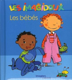 Les Imagidoux: Les bébés GRUND 9782700028799