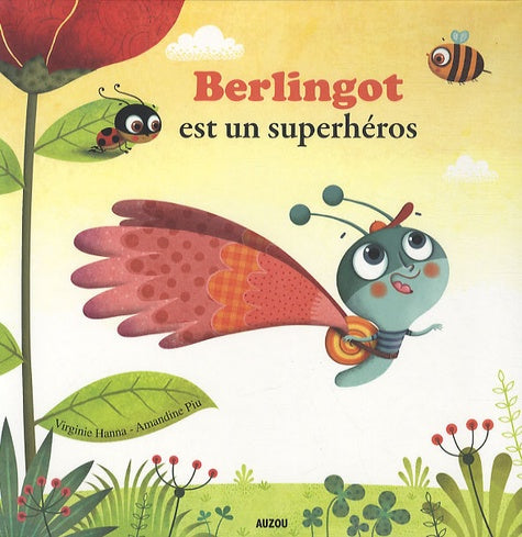 HANNA PIU : Berlingot est un super héros AUZOU 9782733819548