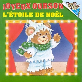 Joyeux ourson L'étoile de Noël HÉRITAGE 9782762567670