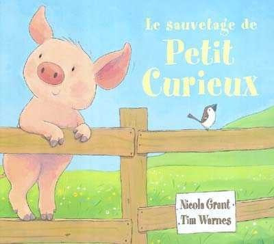 WARNES GRANT : Le Sauvetage du Petit Curieux MIJADE 9782871423812