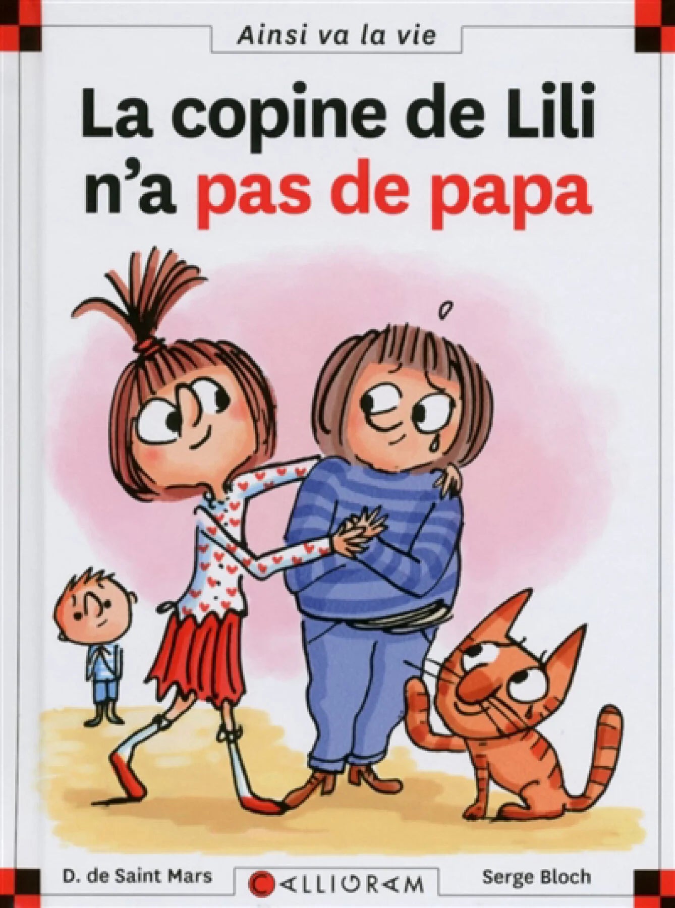 SAINT MARS BLOCH T110 La copine de Lili n'a pas de papa, Ainsi va la vie 9782884807104