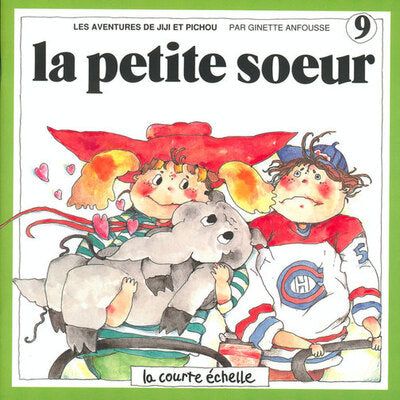 ANFOUSSE, G T9 La petite soeur Jiji et Pichou COURTE ÉCHELLE 9782890210608