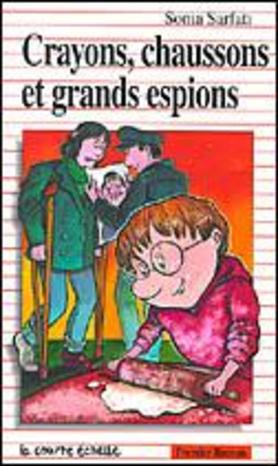 SARFATI, Sonia PR37 Crayons, chaussons et grands espions 9782890212206