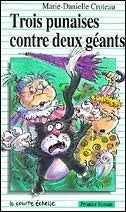 CROTEAU, Marie-Danielle PR51 Trois punaises contre deux géants 9782890212664