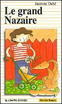DUBÉ, Jasmine, PR87 Le grand Nazaire 9782890213722