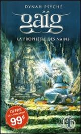 PSYCHÉ, D T1 Gaïg: La prophétie des nains QUINTIN 9782894353615