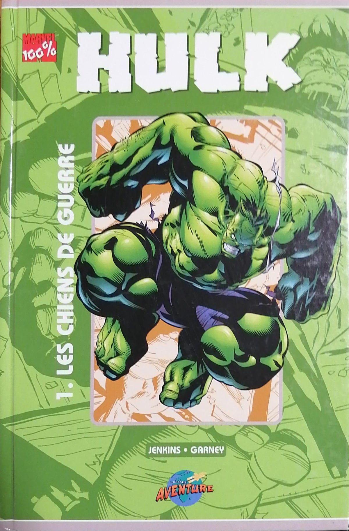 Marvel: Hulk T1 Les chiens de guerre PRESSES AVENTURE 9782895430407