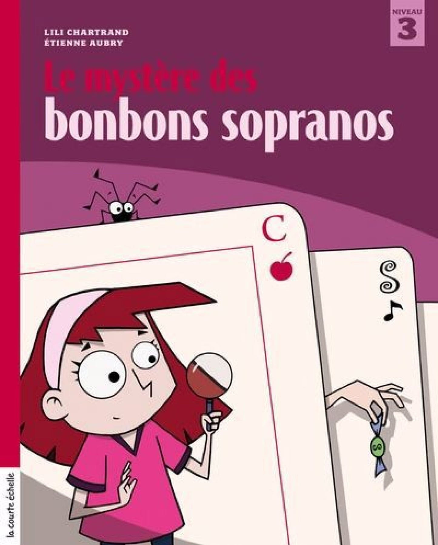 CHARTRAND, L : Le mystère des bonbons sopranos Première Lecture N3 Courte échelle 9782896512966