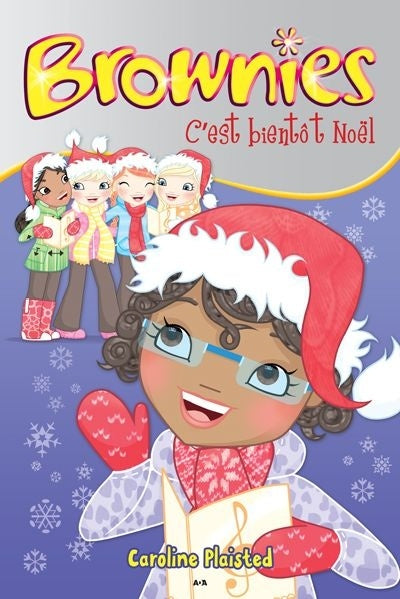 PLAISTED, C T7 Brownies,  C'est bientôt Noël ADA 9782896676965