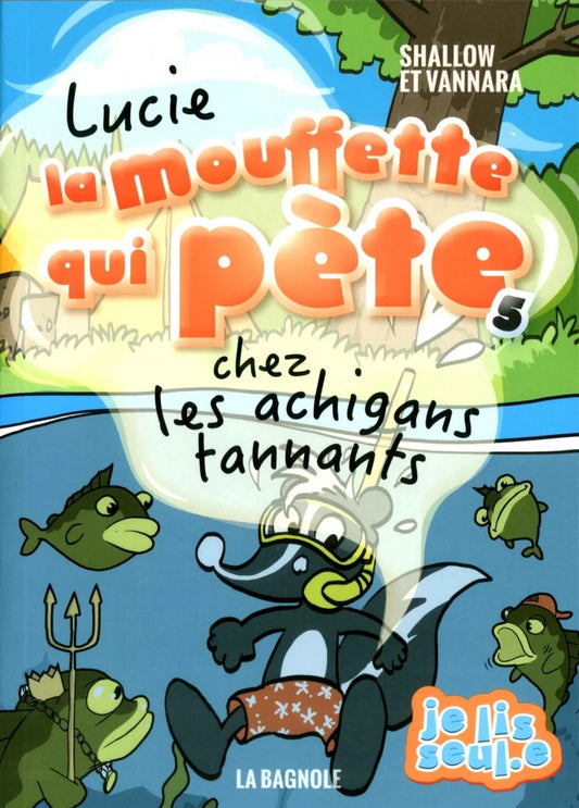 SHALLOW VANNARA T5 Lucie la mouffette chez les achigans tannants 9782897144203