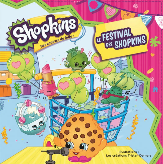 GOUEZEL DEMERS: Shopkins: Le festival des shopkins 9782897510886