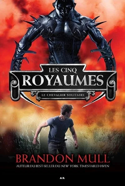 MULL, Brandon : Les cinq royaumes T2 Le Chevalier félon ADA 9782897529000