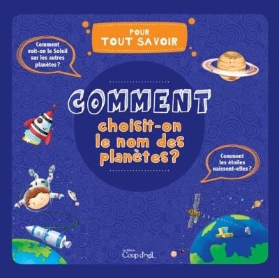 Comment choisit-on le nom des planètes ? Tout Savoir Coup d'oeil 9782897682651