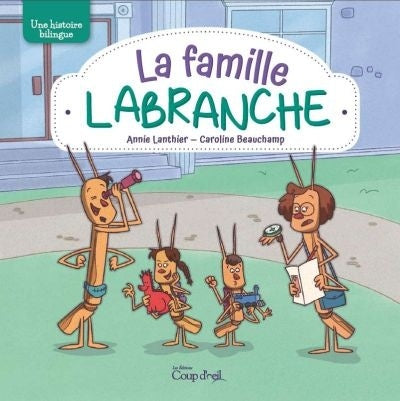LANTHIER BEAUCHAMP : La famille Labranche COUP D'OEIL 9782897685492