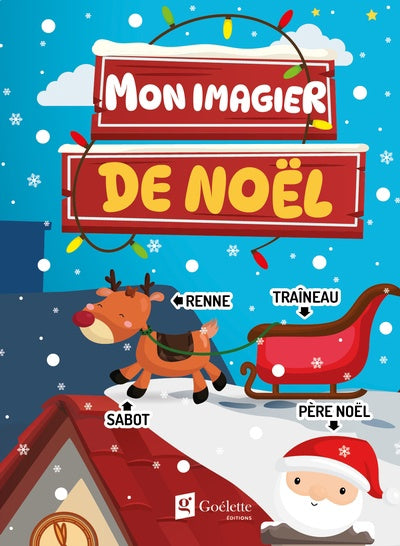 Mon imagier de Noël GOÉLETTE 9782898005947