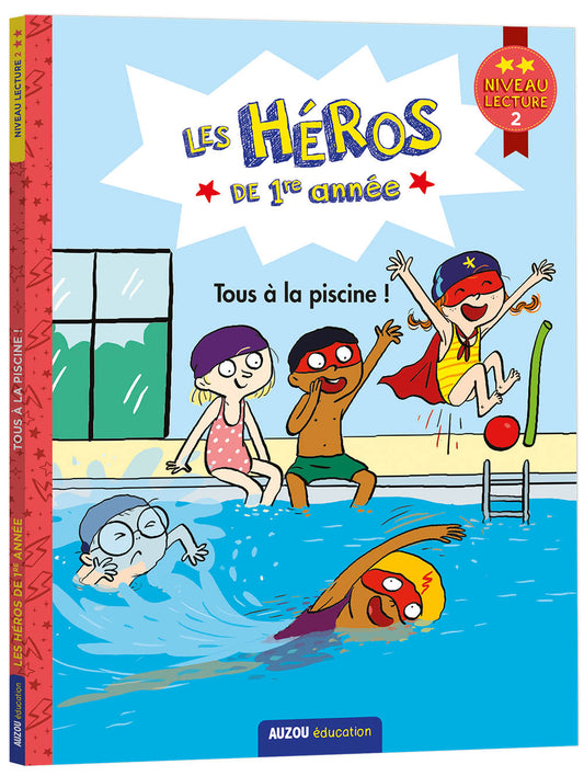 MARTINS DREIDEMY : Les héros de 1ère année : Tous à la piscine! Niveau 2 AUZOU 9782898241260