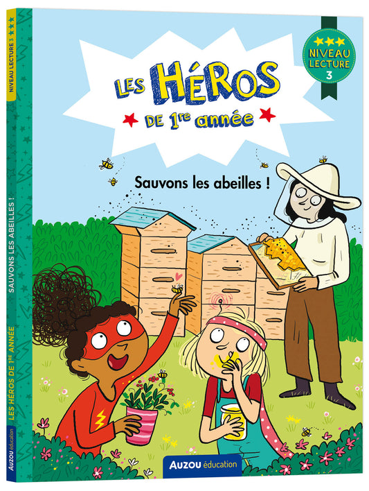 MARTINS DREIDEMY : Les héros de 1ère année : Sauvons les abeilles Niveau 3 AUZOU 9782898242687