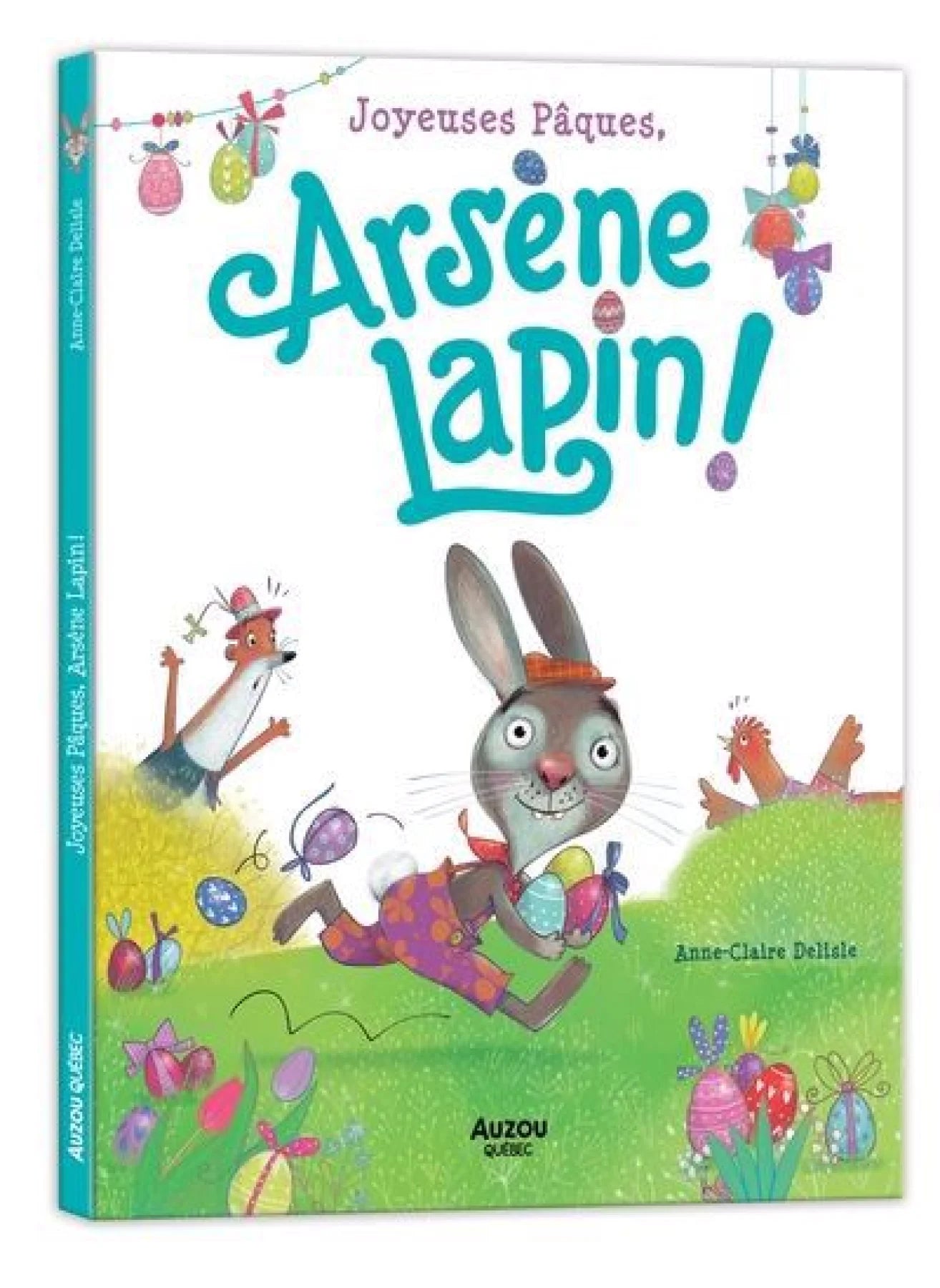 DELISLE, Anne-Claire : Joyeuses Pâques, Arsène Lapin ! AUZOU 9782898247460