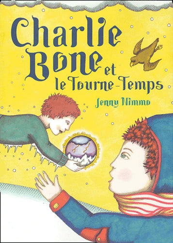NIMMO, Jenny : Les Enfants du Roi Rouge T2 Charlie Bone et le Tourne-Temps, M6 9782915127133
