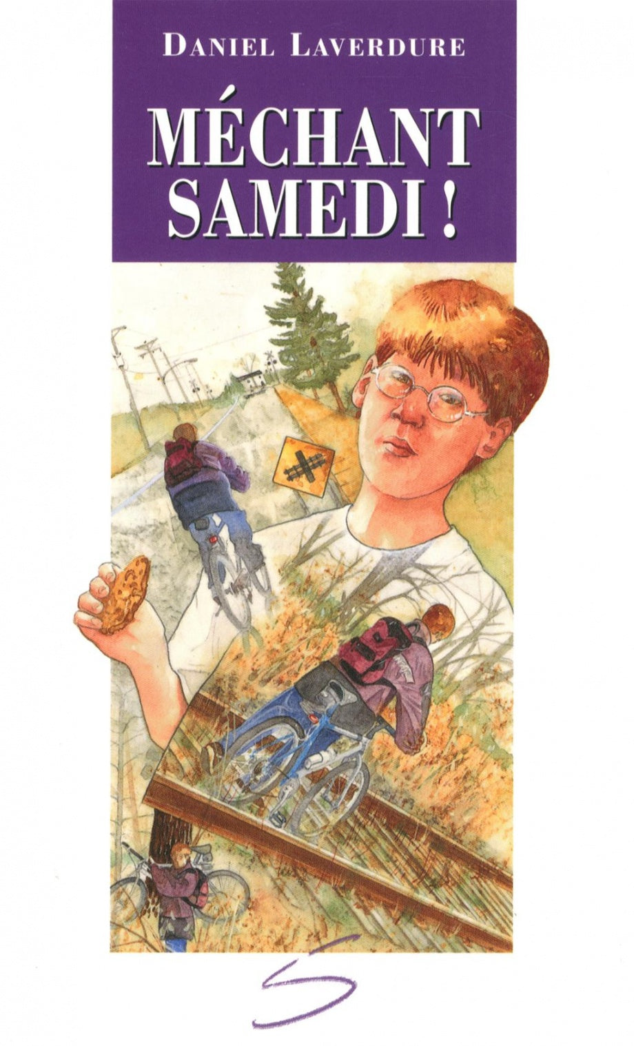 LAVERDURE, Daniel : T3 Méchant samedi!, Chat Gouttière SOULIÈRES 9782922225204