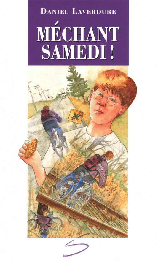 LAVERDURE, Daniel : T3 Méchant samedi!, Chat Gouttière SOULIÈRES 9782922225204