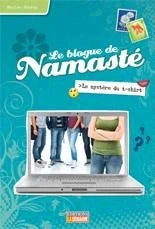 ROUSSY, M T3 Le blogue de Namasté : Le mystère du t-shirt 9782923771038