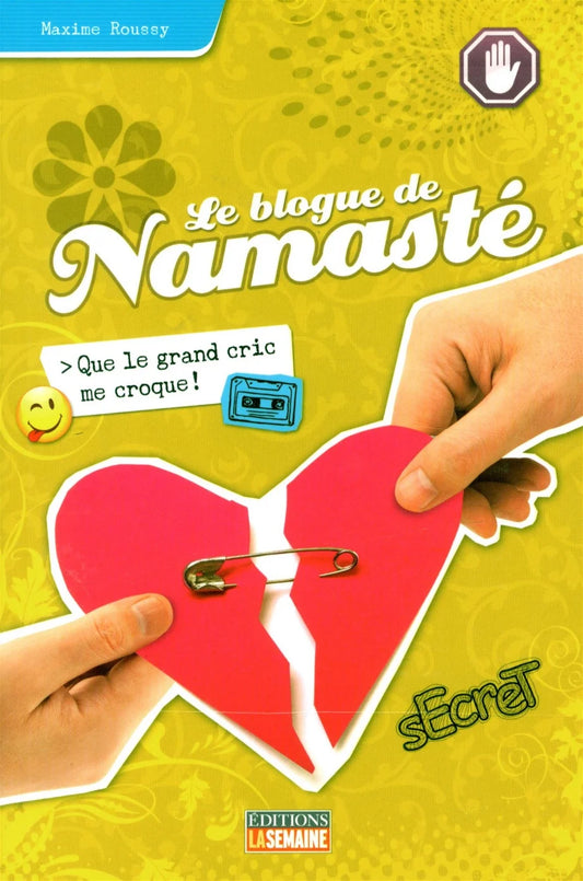 ROUSSY, M T6 Le blogue de Namasté: Que le grand cric me croque 9782923771359