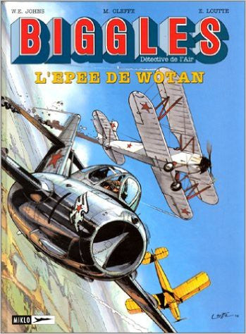 JOHNS OLEFFE LOUTTE: Biggles: L'épée de Wotan MIKLO 9782930234052