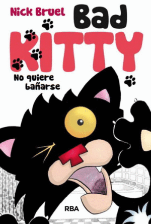 BRUEL, Nick : Bad Kitty, No quiere banarse 9786078572595