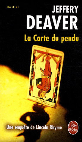 DEAVER, Jeffery : La carte du pendu LIVRE DE POCHE 9782253125044