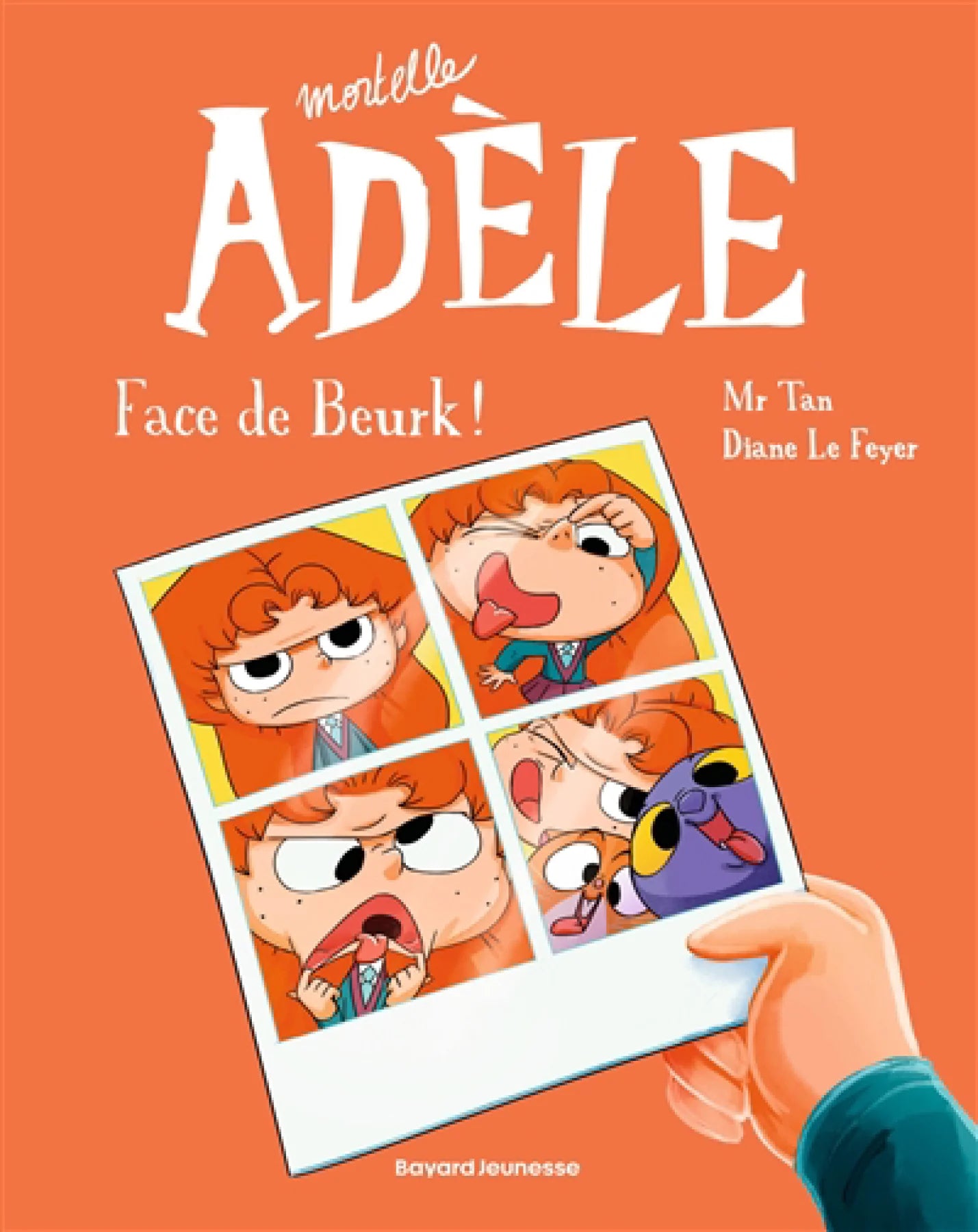 TAN LeFEYER: Mortelle Adèle T19 Face de beurk ! BAYARD 9791036342400