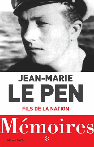 LE PEN, Jean-Marie : Fils de la nation MULLER 9791090947214