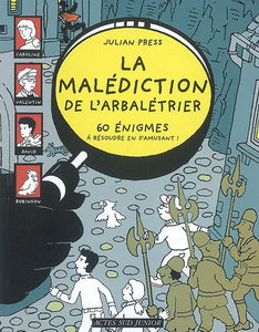 PRESS, Julian : La Malédiction de l'arbalétrier, 60 énigmes, ACTES SUD 9782742778003
