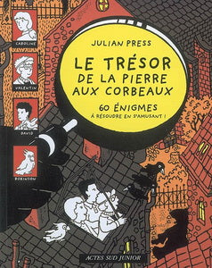 PRESS, Julian : Trésor de la pierre aux corbeaux, 60 énigmes, ACTES SUD 9782742778034