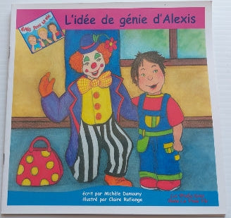 DAMOUNY RUFIANGE: L'idée de génie d'Alexis DANS LA VRAIE VIE 9782923023342