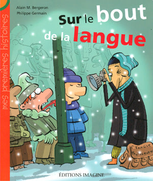 Sur le bout de la langue Mes premières histoires IMAGINE 9782896080670